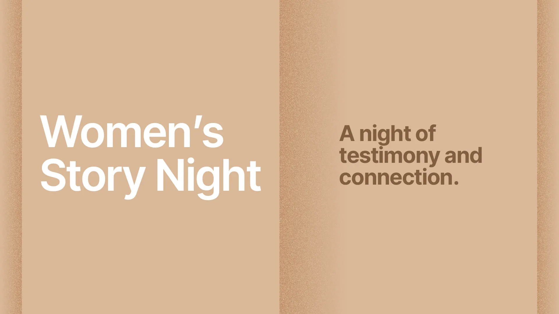Women's Story Night. A night of testimony and connection.