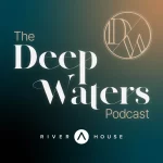 The Deep Waters Podcast