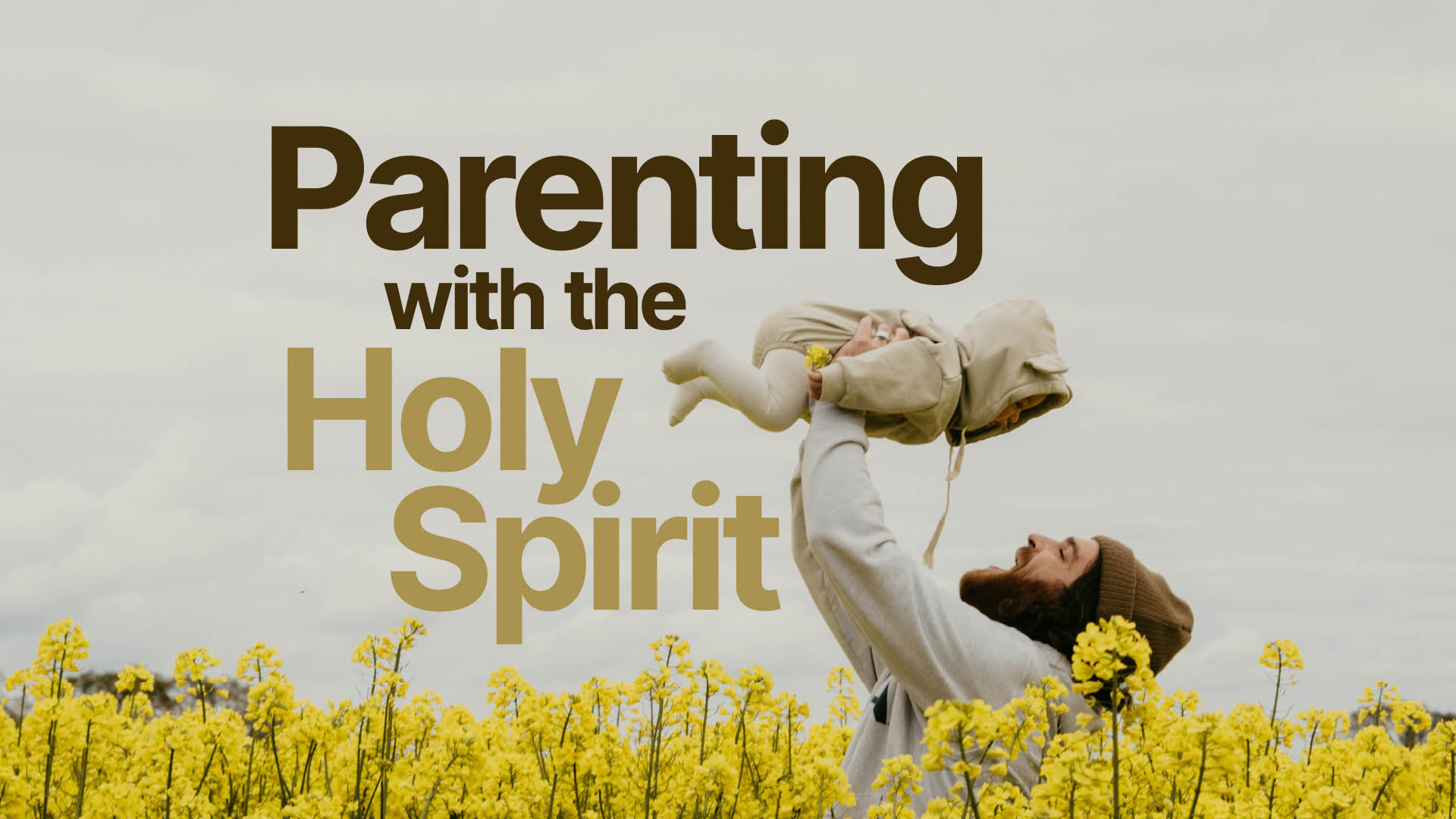 Parenting with the Holy Spirit